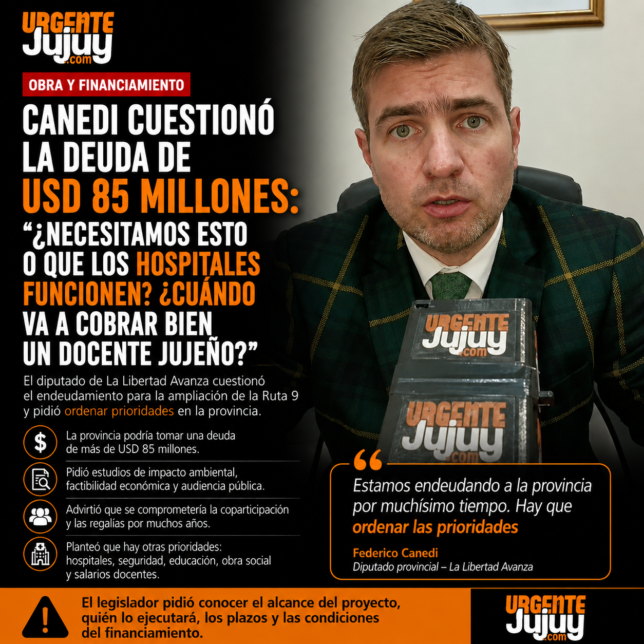 Canedi sobre la deuda por la Ruta 9: “¿Necesitamos esto o que los hospitales funcionen? ¿Cuándo va a cobrar bien un docente jujeño?”